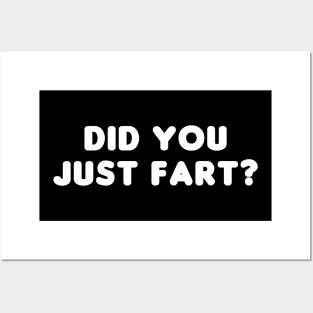 Did You Just Fart? Posters and Art